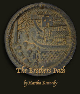 Brothers Path by Martha Kennedy