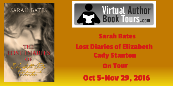 Lost Diaries of Elizabeth Cady Stanton by Sarah Bates