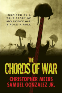 Chords of War by Christopher Meeks and Sam Gonzalez Jr.