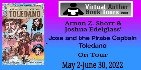 Jose and the Pirate Captain Toledano by Arnon Z. Shorr