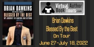 Blessed By the Best by Brian Dawkins