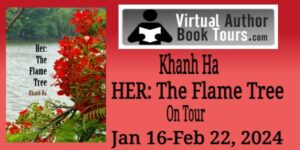 HER: The Flame Tree by Khanh Ha