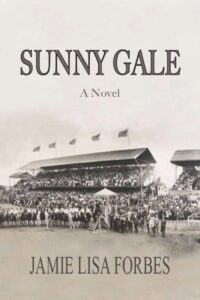 Sunny Gale by Jamie Lisa Forbes